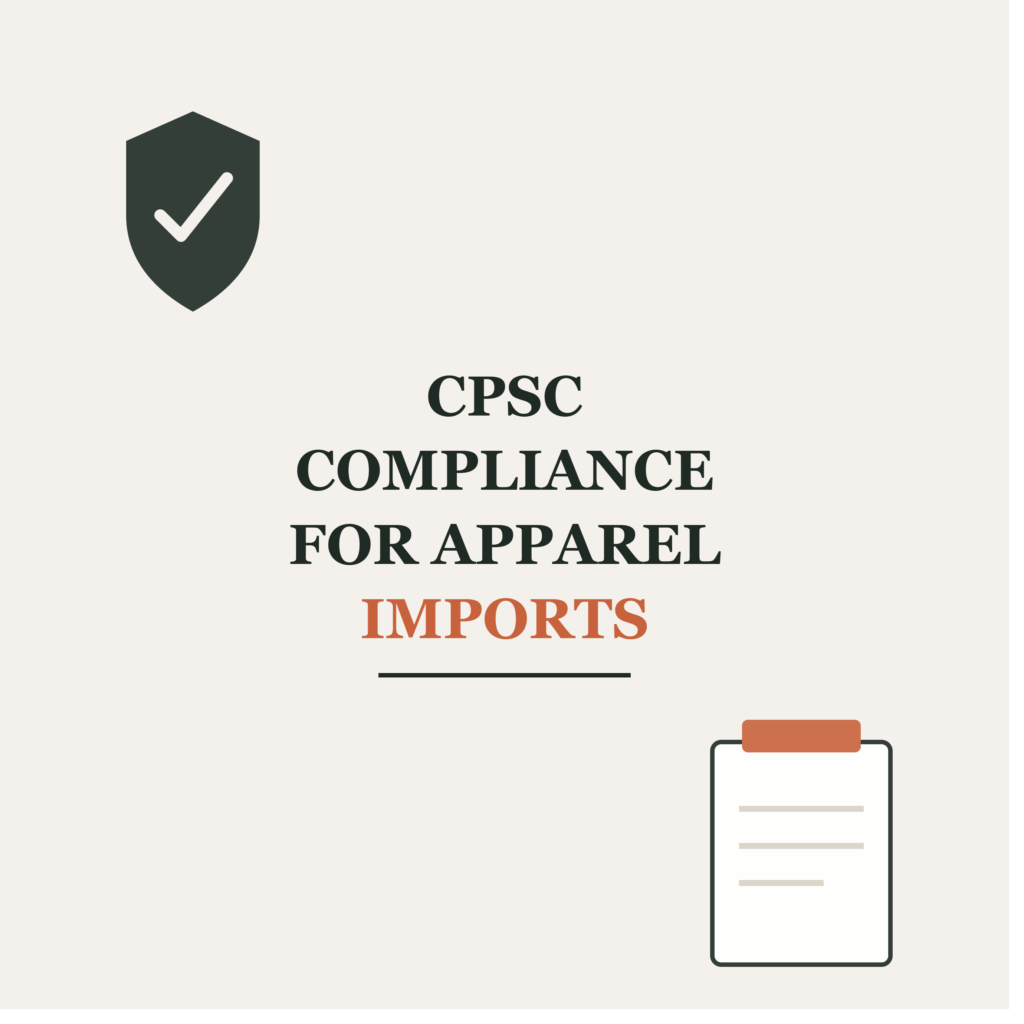 Guide for CPSC compliance for apparel imports from Pakistan