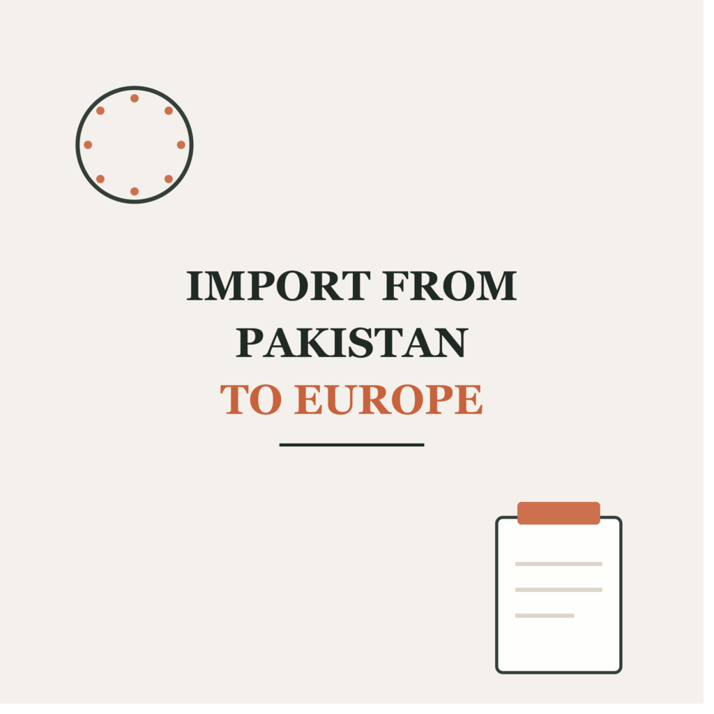 Guide to import from Pakistan to Europe